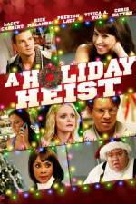 Watch A Holiday Heist Letmewatchthis