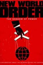 Watch New World Order: The Shadow of Power Letmewatchthis