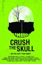 Watch Crush the Skull Letmewatchthis
