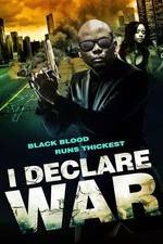 Watch I Declare War Letmewatchthis
