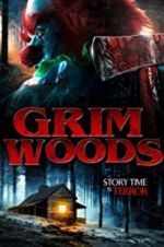 Watch Grim Woods Letmewatchthis