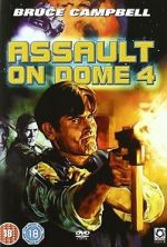 Watch Assault on Dome 4 Letmewatchthis