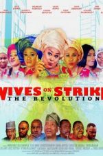 Watch Wives on Strike: The Revolution Letmewatchthis