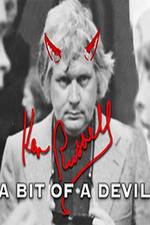 Watch Ken Russell A Bit of a Devil Letmewatchthis