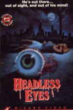 Watch The Headless Eyes Letmewatchthis