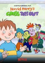Watch Horrid Henry\'s Gross Day Out Online Letmewatchthis