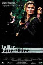 Watch In Her Line of Fire Letmewatchthis