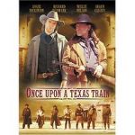 Watch Once Upon a Texas Train Letmewatchthis