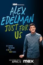 Watch Alex Edelman: Just for Us Letmewatchthis