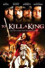 Watch To Kill a King Letmewatchthis
