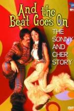Watch And the Beat Goes On The Sonny and Cher Story Letmewatchthis