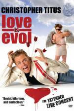 Watch Christopher Titus Love Is Evol Letmewatchthis