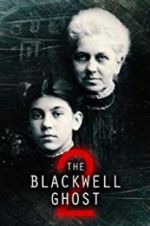 Watch The Blackwell Ghost 2 Letmewatchthis
