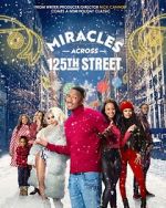 Watch Miracles Across 125th Street Letmewatchthis
