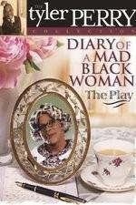 Watch Diary of a Mad Black Woman The Play Letmewatchthis