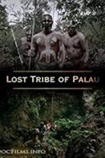 Watch Lost Tribe of Palau Letmewatchthis