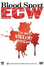 Watch Bloodsport : ECW's Most Violent Matches Letmewatchthis