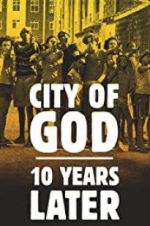 Watch City of God: 10 Years Later Letmewatchthis