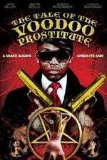 Watch The Tale of the Voodoo Prostitute Letmewatchthis