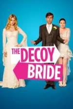 Watch The Decoy Bride Letmewatchthis
