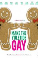 Watch Make the Yuletide Gay Letmewatchthis