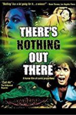 Watch There\'s Nothing Out There Letmewatchthis