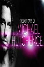 Watch The Last Days Of Michael Hutchence Letmewatchthis