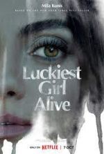 Watch Luckiest Girl Alive Letmewatchthis