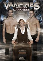 Watch Vampires: Brighter in Darkness Letmewatchthis