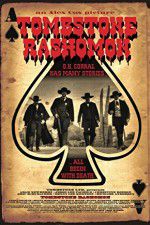 Watch Tombstone-Rashomon Letmewatchthis