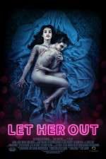 Watch Let Her Out Letmewatchthis