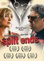 Watch Split Ends Letmewatchthis