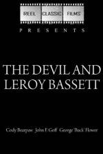 Watch The Devil and Leroy Bassett Letmewatchthis
