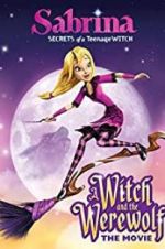 Watch Sabrina: A Witch and the Werewolf Letmewatchthis