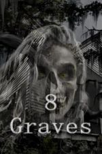 Watch 8 Graves Letmewatchthis
