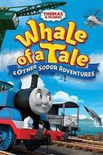 Watch Thomas & Friends: Whale of a Tale and Other Sodor Adventures Letmewatchthis