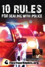 Watch 10 Rules for Dealing with Police Letmewatchthis