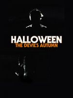 Watch Halloween: The Devil\'s Autumn Letmewatchthis