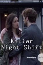 Watch Killer Night Shift Letmewatchthis