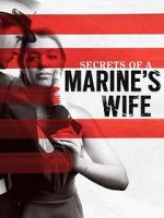 Watch Secrets of a Marine\'s Wife Letmewatchthis