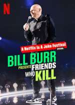 Watch Bill Burr Presents: Friends Who Kill Letmewatchthis