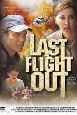 Watch Last Flight Out Letmewatchthis