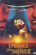 Watch Embrace the Darkness 3 Letmewatchthis