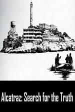 Watch Alcatraz: Search for the Truth Letmewatchthis