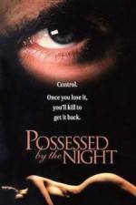 Watch Possessed by the Night Letmewatchthis