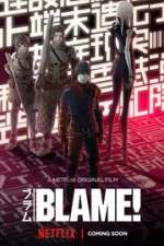 Watch Blame! Letmewatchthis