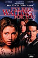 Watch I\'ve Been Waiting for You Letmewatchthis