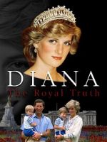Watch Diana: The Royal Truth Letmewatchthis
