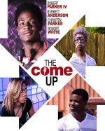 Watch The Come Up Letmewatchthis
