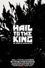 Watch Hail to the King: 60 Years of Destruction Letmewatchthis